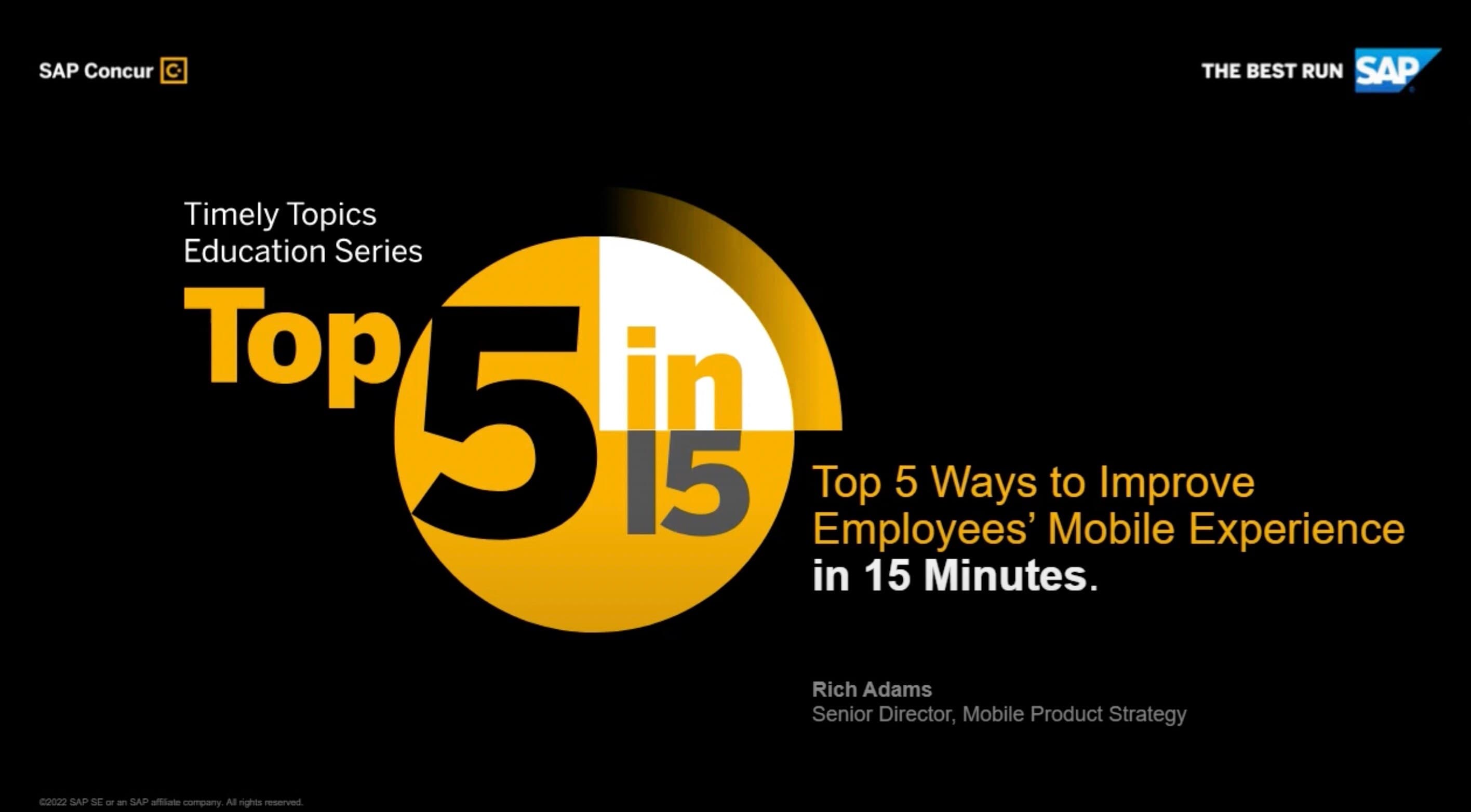 <span>Top 5 Ways to Improve Employees' Mobile Experience in 15 Minutes</span>
