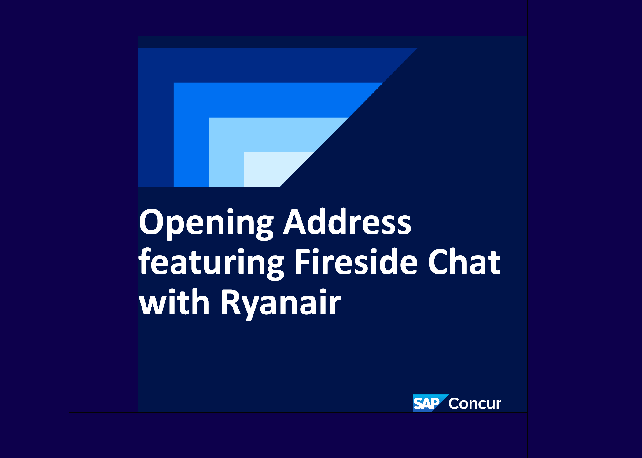 <span>Opening Address featuring Fireside Chat with Ryanair</span>
